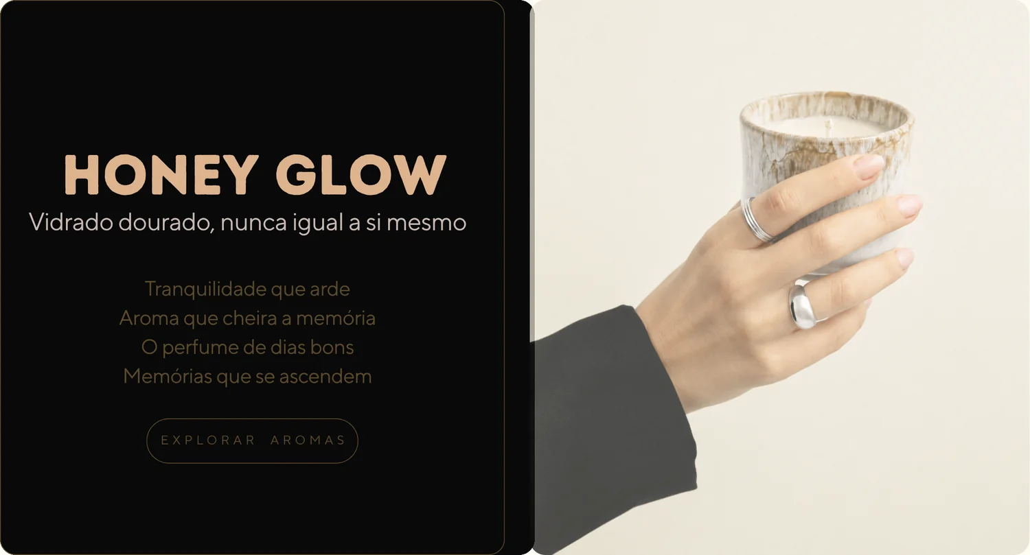Honey Glow — vidrado dourado, nunca igual a si mesmo